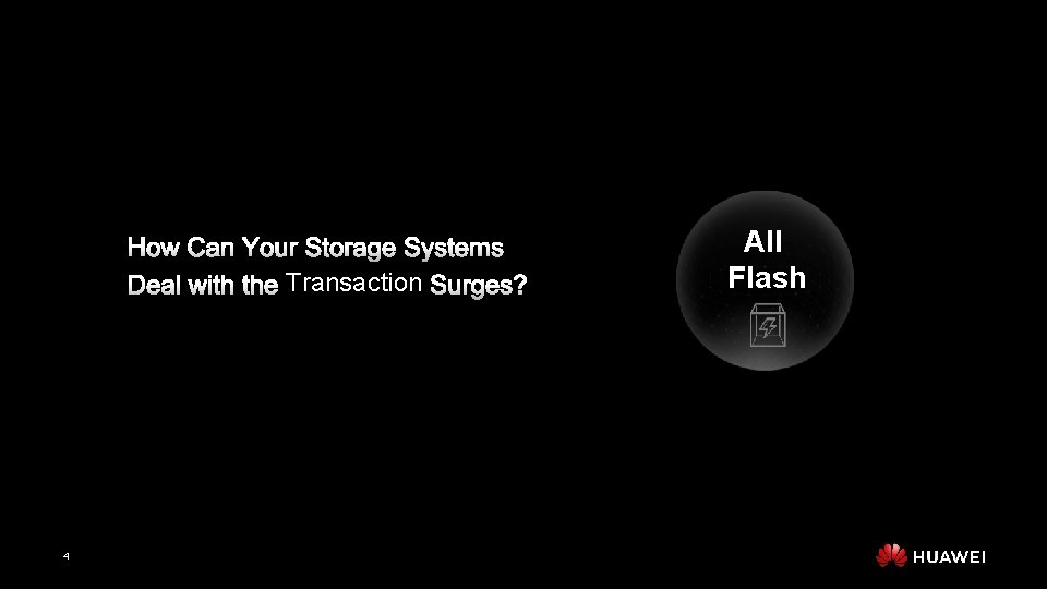 Transaction 4 All Flash 