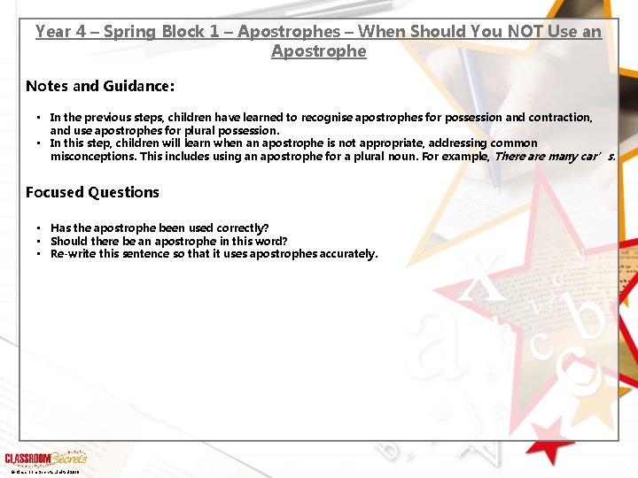 Year 4 – Spring Block 1 – Apostrophes – When Should You NOT Use