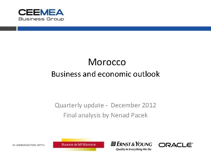 Morocco Business and economic outlook Quarterly update - December 2012 Final analysis by Nenad