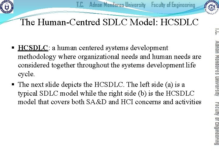 The Human-Centred SDLC Model: HCSDLC § HCSDLC: a human centered systems development methodology where