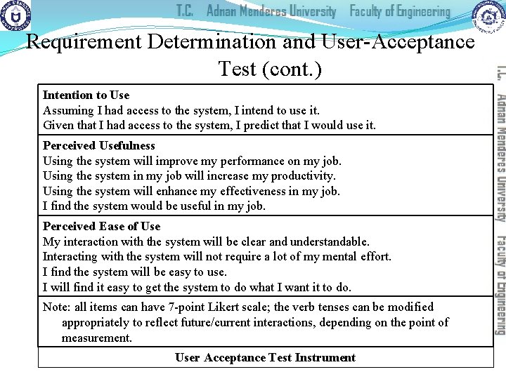 Requirement Determination and User-Acceptance Test (cont. ) Intention to Use Assuming I had access