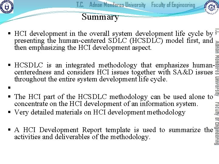 Summary § HCI development in the overall system development life cycle by presenting the