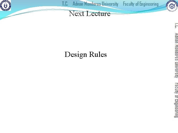 Next Lecture Design Rules 