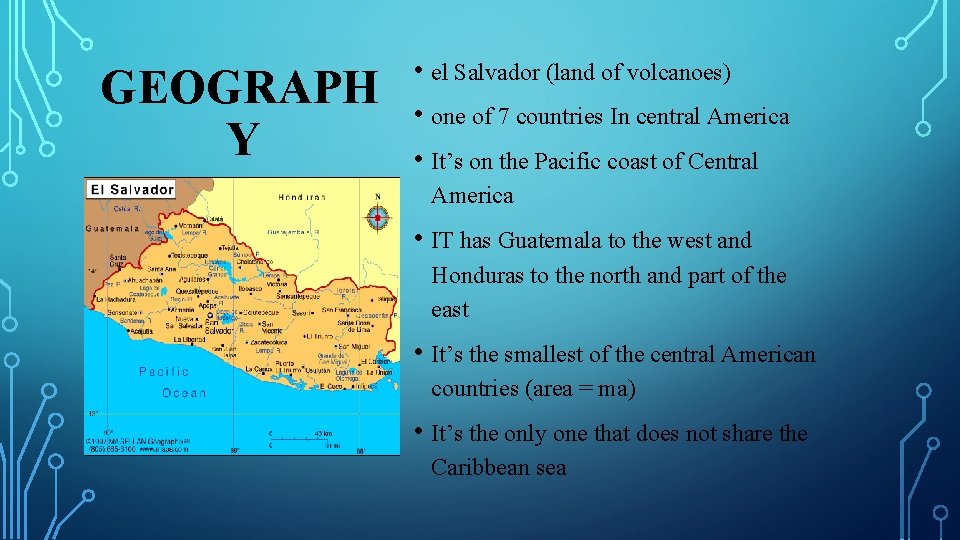 GEOGRAPH Y • el Salvador (land of volcanoes) • one of 7 countries In GEOGRAPH Y • el Salvador (land of volcanoes) • one of 7 countries In