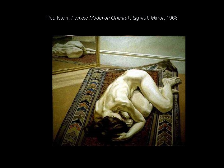 Pearlstein, Female Model on Oriental Rug with Mirror, 1968 