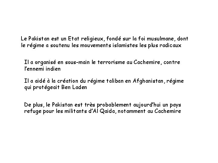 Le Pakistan est un Etat religieux, fondé sur la foi musulmane, dont le régime Le Pakistan est un Etat religieux, fondé sur la foi musulmane, dont le régime