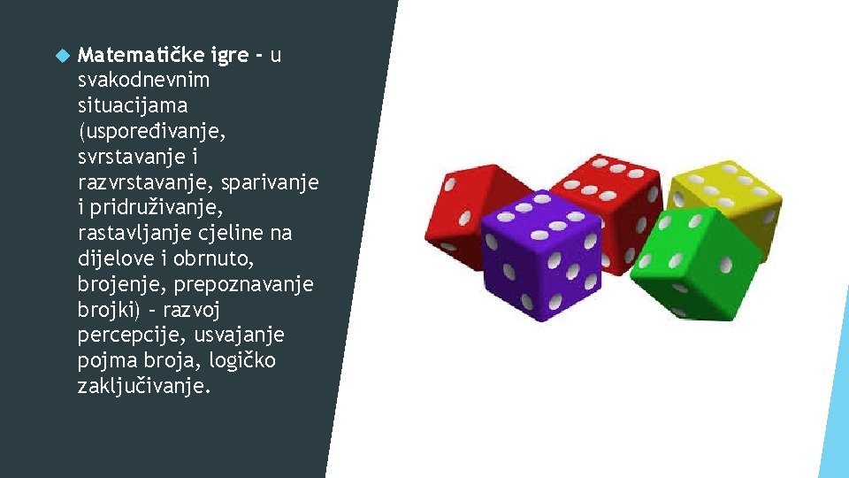  Matematičke igre - u svakodnevnim situacijama (uspoređivanje, svrstavanje i razvrstavanje, sparivanje i pridruživanje,