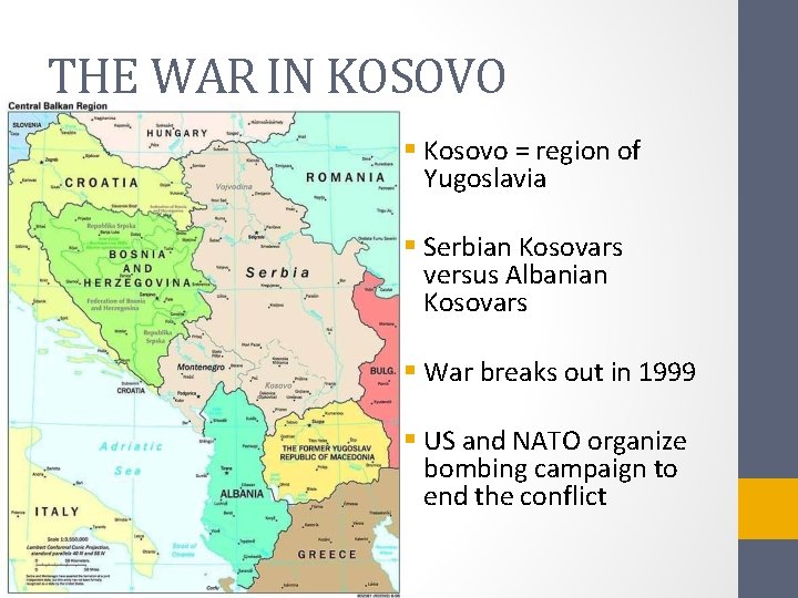 THE WAR IN KOSOVO § Kosovo = region of Yugoslavia § Serbian Kosovars versus