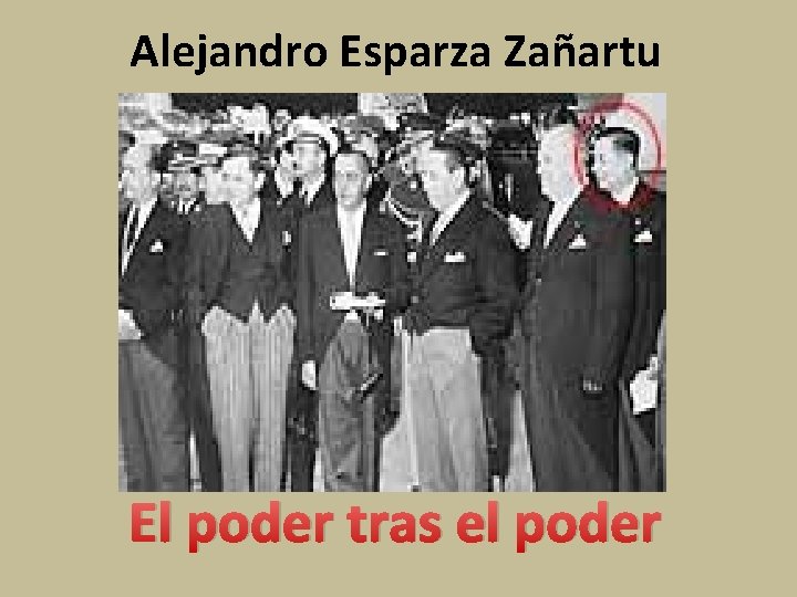 Alejandro Esparza Zañartu El poder tras el poder 