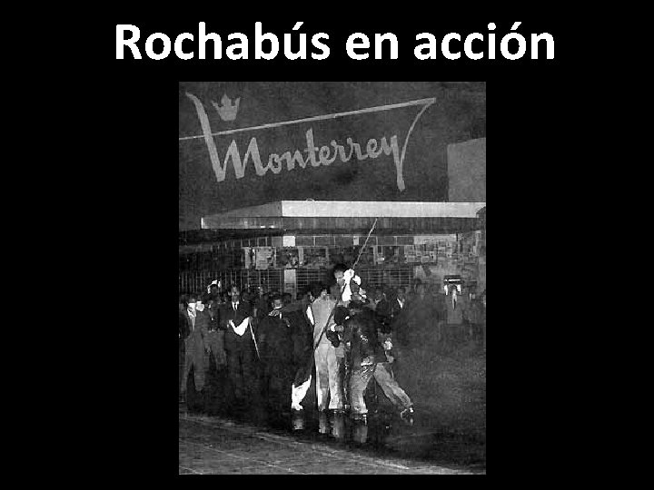 Rochabús en acción 