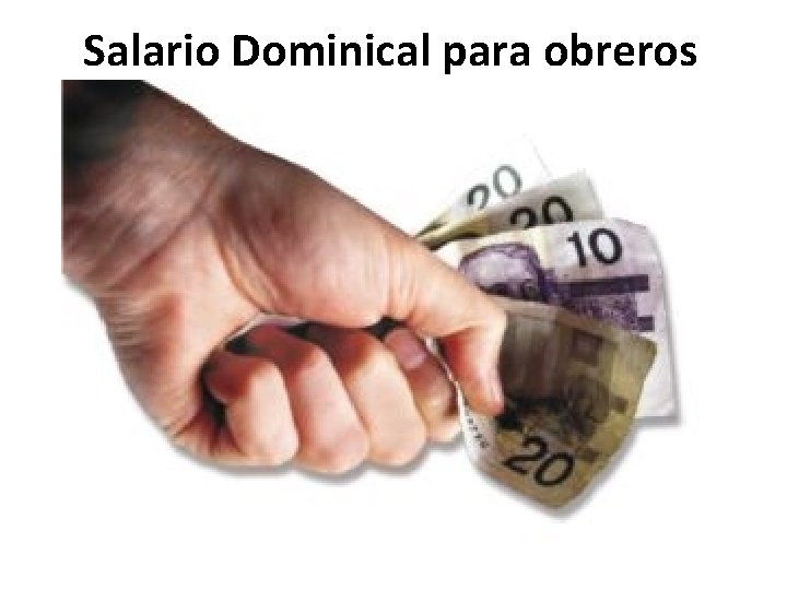 Salario Dominical para obreros 