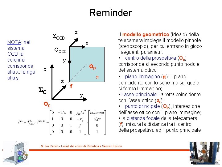 Reminder NOTA: nel sistema CCD la colonna corrisponde alla x, la riga alla y