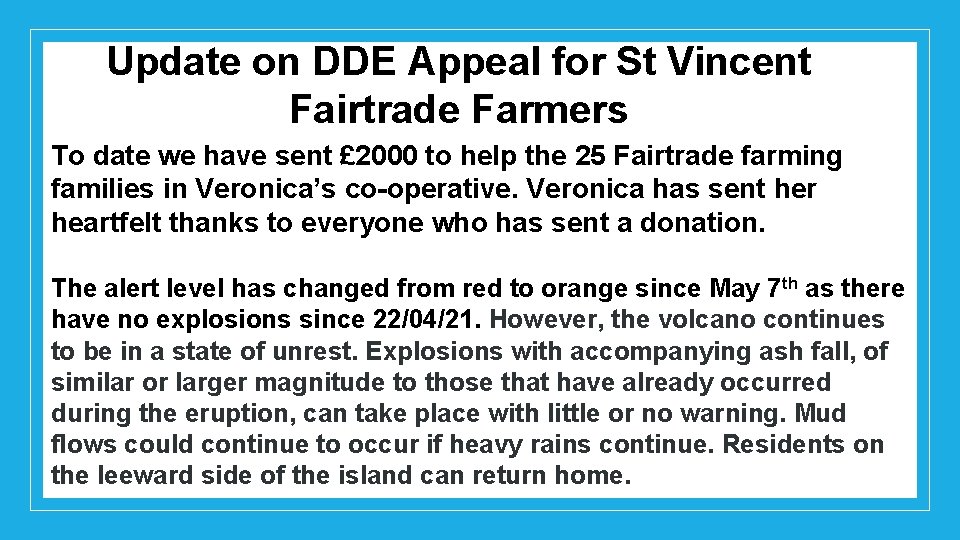 Update on DDE Appeal for St Vincent Fairtrade Farmers To date we have sent