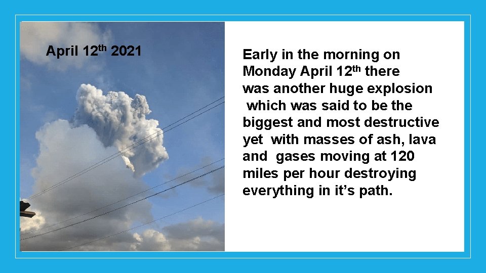 April 12 th 2021 Early in the morning on Monday April 12 th there