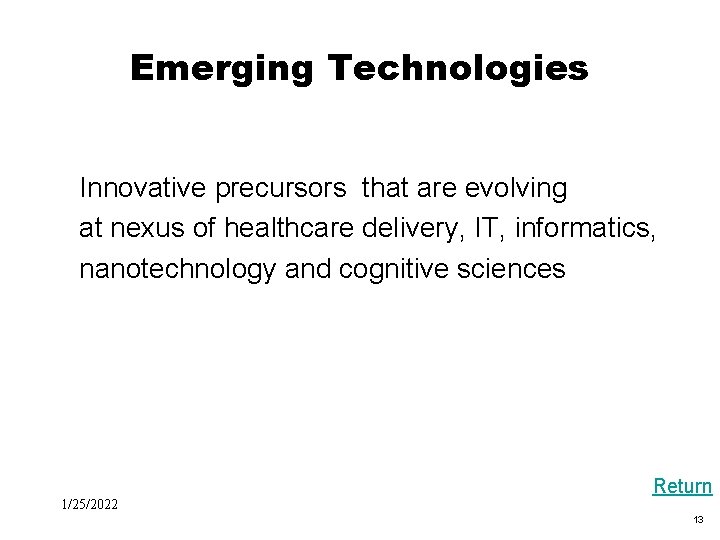 Black Box Evaluation Emerging Technologies Innovative precursors that are evolving at nexus of healthcare