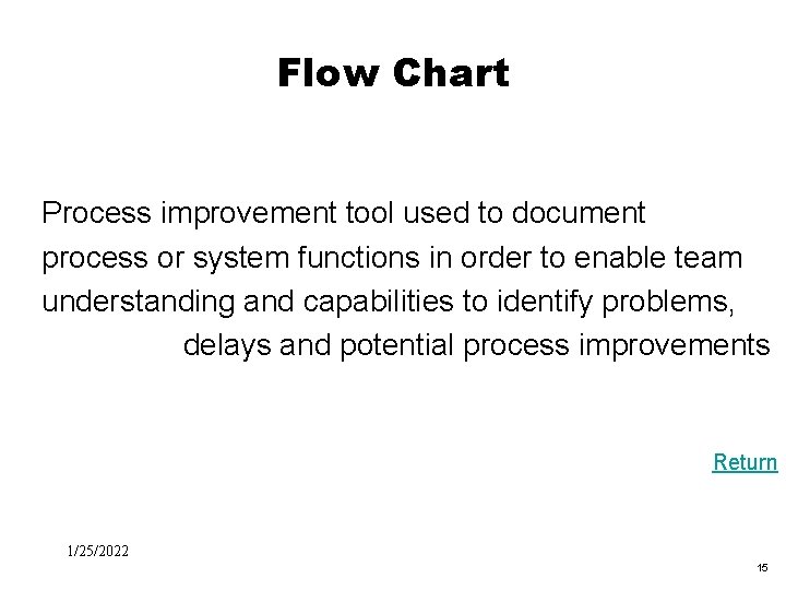 Black Box Evaluation Flow Chart Process improvement tool used to document process or system