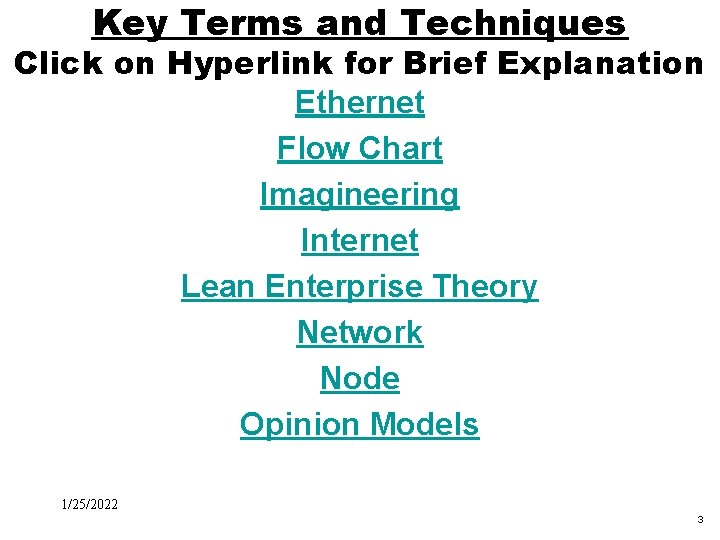 Key Terms and Techniques Click on Hyperlink for Brief Explanation Ethernet Flow Chart Imagineering