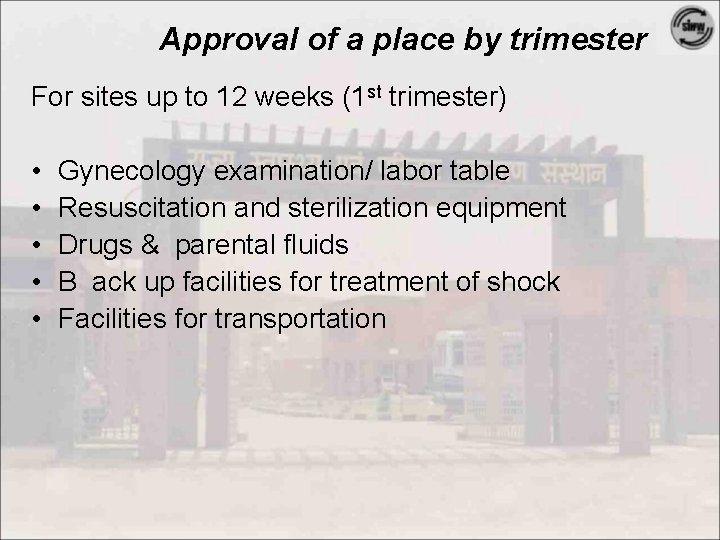 Approval of a place by trimester For sites up to 12 weeks (1 st