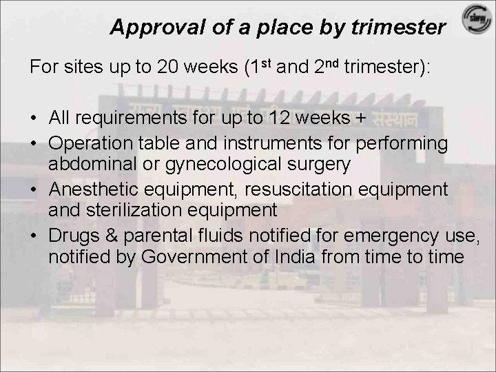 Approval of a place by trimester For sites up to 20 weeks (1 st