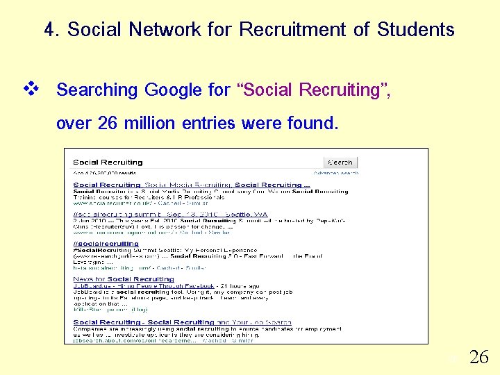 4. Social Network for Recruitment of Students v Searching Google for “Social Recruiting”, over