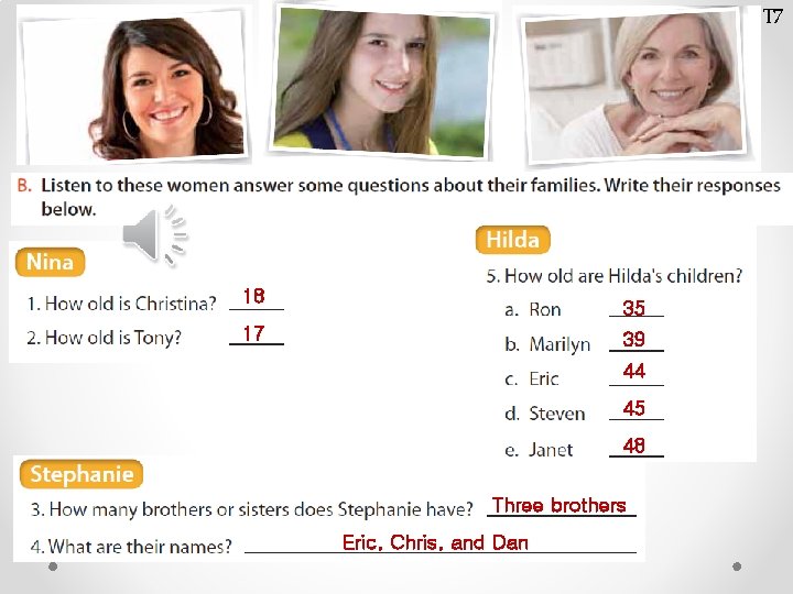 T 7 18 35 17 39 44 45 48 Three brothers Eric, Chris, and T 7 18 35 17 39 44 45 48 Three brothers Eric, Chris, and