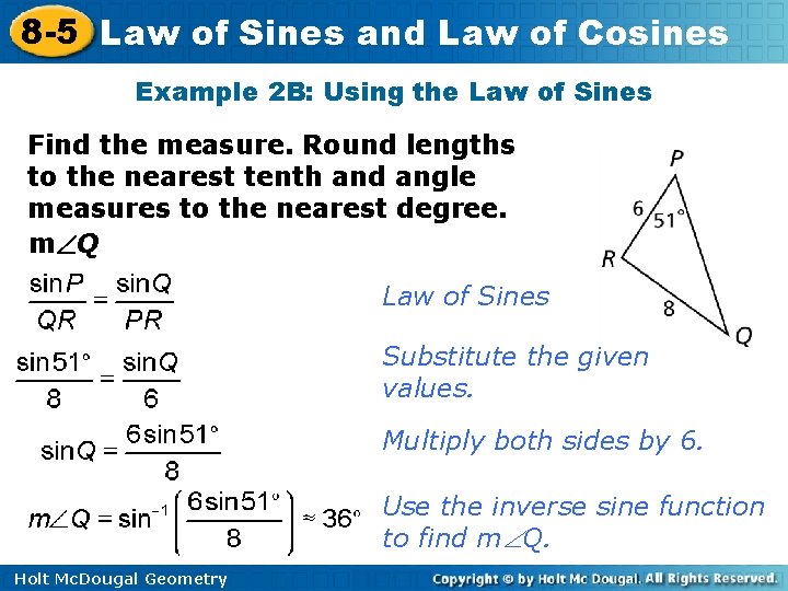 8 -5 Law of Sines and Law of Cosines Example 2 B: Using the