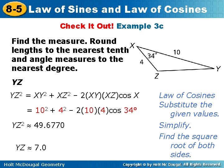 8 -5 Law of Sines and Law of Cosines Check It Out! Example 3