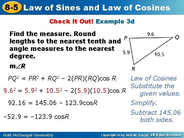 8 -5 Law of Sines and Law of Cosines Check It Out! Example 3