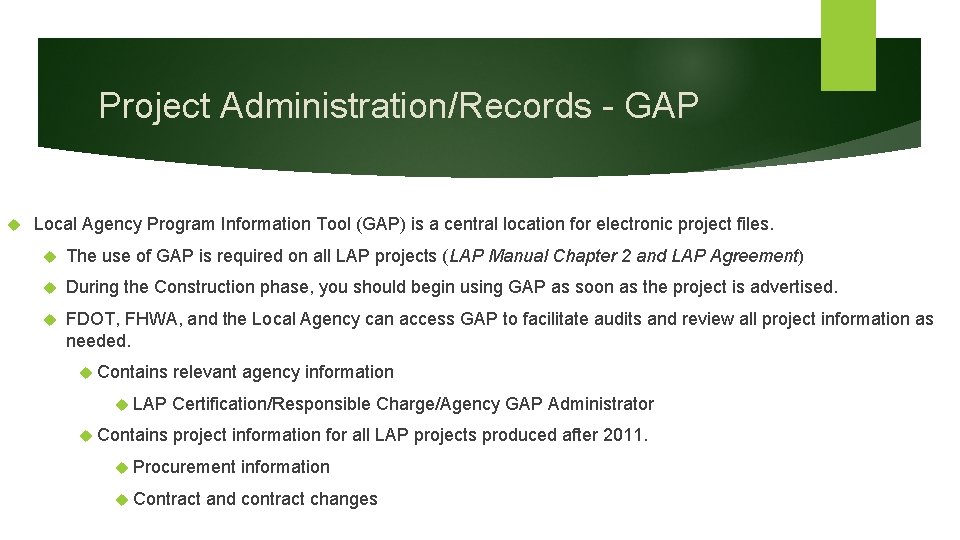Project Administration/Records - GAP Local Agency Program Information Tool (GAP) is a central location