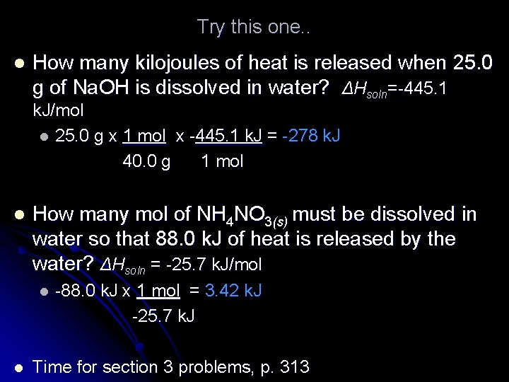 Try this one. . l How many kilojoules of heat is released when 25.