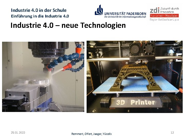 Industrie 4. 0 in der Schule Einführung in die Industrie 4. 0 – neue