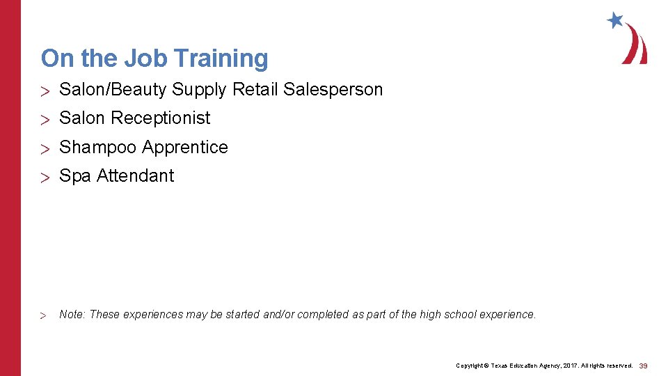 On the Job Training > Salon/Beauty Supply Retail Salesperson > Salon Receptionist > Shampoo