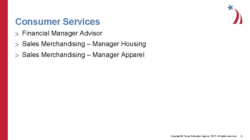 Consumer Services > Financial Manager Advisor > Sales Merchandising – Manager Housing > Sales