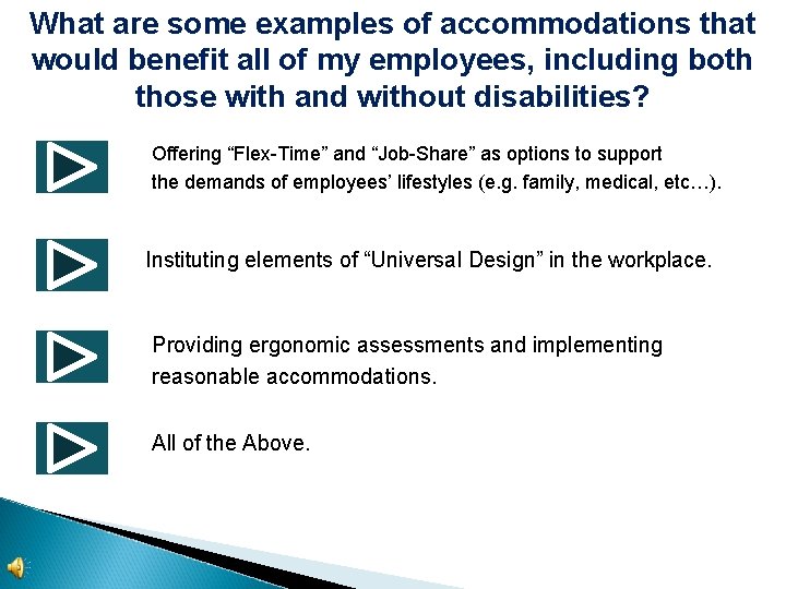 What are some examples of accommodations that would benefit all of my employees, including