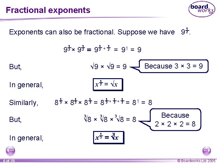 Fractional exponents 1 2 Exponents can also be fractional. Suppose we have 9. 1