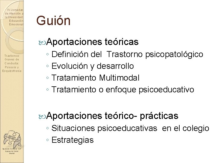 IV Jornadas de Atención a la Diversidad: Educación Emocional Guión Aportaciones Trastornos Graves de