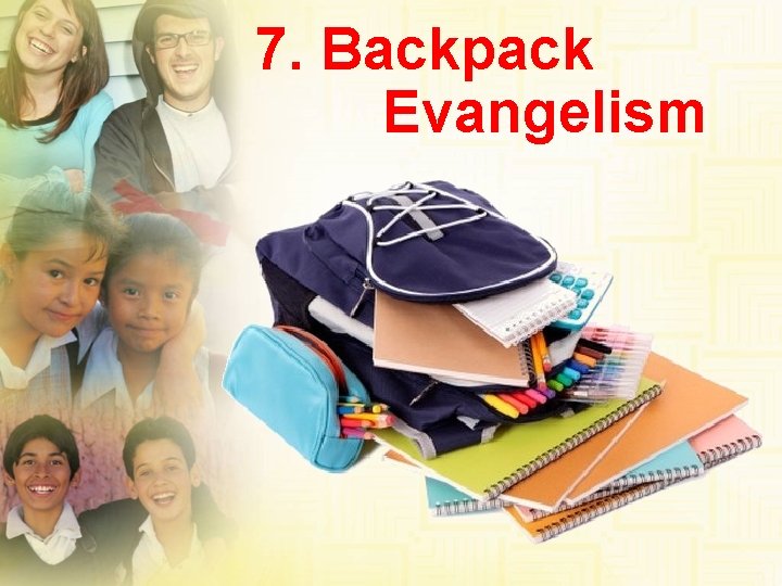 7. Backpack Evangelism 