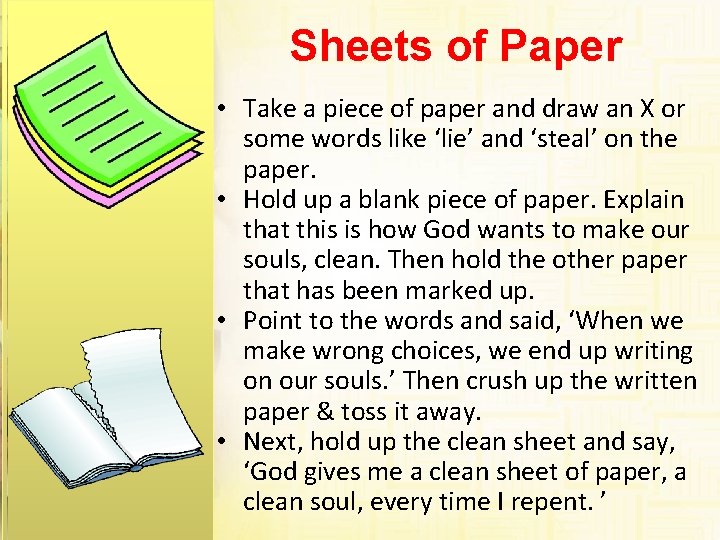 Sheets of Paper • Take a piece of paper and draw an X or