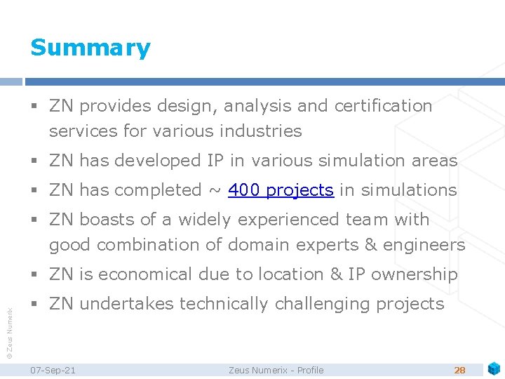 Summary § ZN provides design, analysis and certification services for various industries § ZN