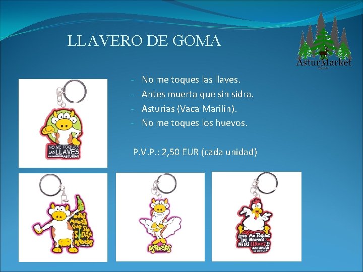 LLAVERO DE GOMA - No me toques las llaves. Antes muerta que sin sidra.