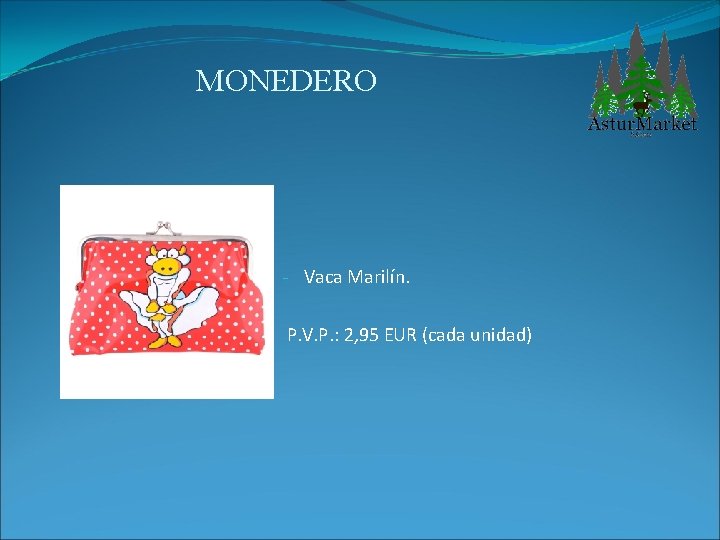 MONEDERO - Vaca Marilín. P. V. P. : 2, 95 EUR (cada unidad) 