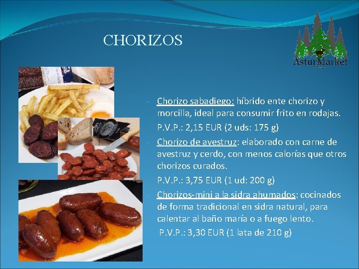 CHORIZOS - Chorizo sabadiego: híbrido ente chorizo y morcilla, ideal para consumir frito en