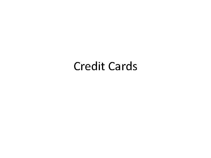 Credit Cards 