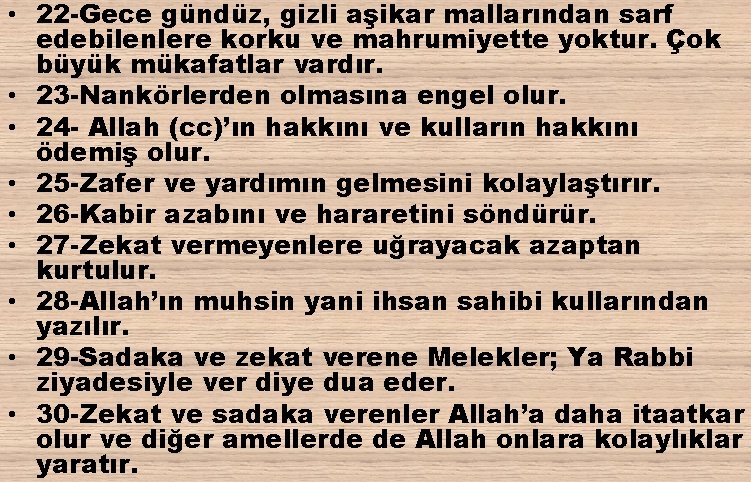  • 22 -Gece gündüz, gizli aşikar mallarından sarf edebilenlere korku ve mahrumiyette yoktur.