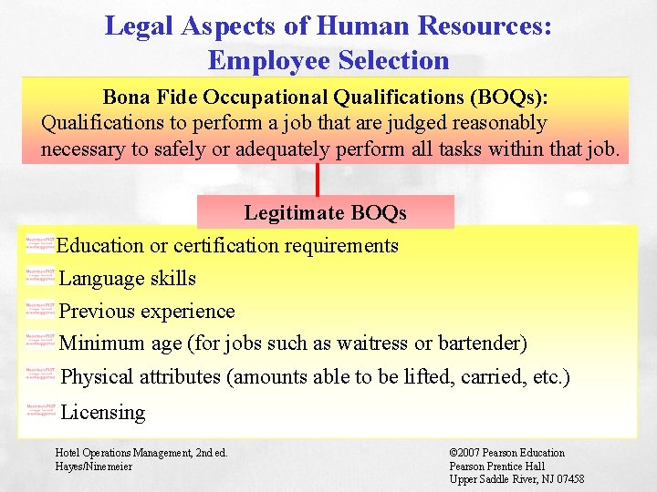 Legal Aspects of Human Resources: Employee Selection Bona Fide Occupational Qualifications (BOQs): Qualifications to