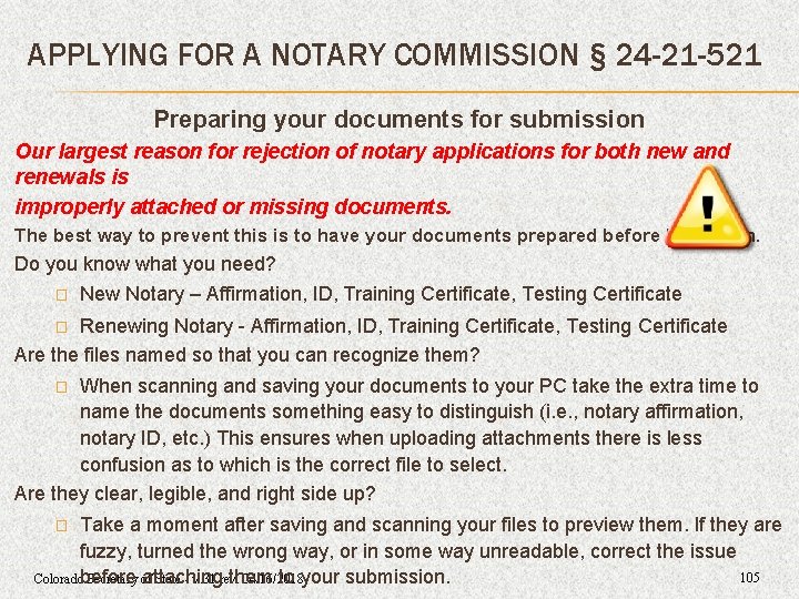 APPLYING FOR A NOTARY COMMISSION § 24 -21 -521 Preparing your documents for submission APPLYING FOR A NOTARY COMMISSION § 24 -21 -521 Preparing your documents for submission