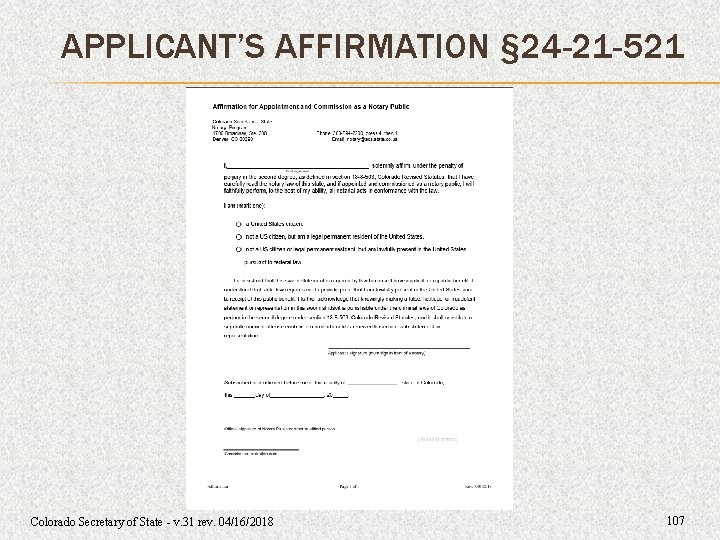 APPLICANT’S AFFIRMATION § 24 -21 -521 Colorado Secretary of State - v. 31 rev. APPLICANT’S AFFIRMATION § 24 -21 -521 Colorado Secretary of State - v. 31 rev.