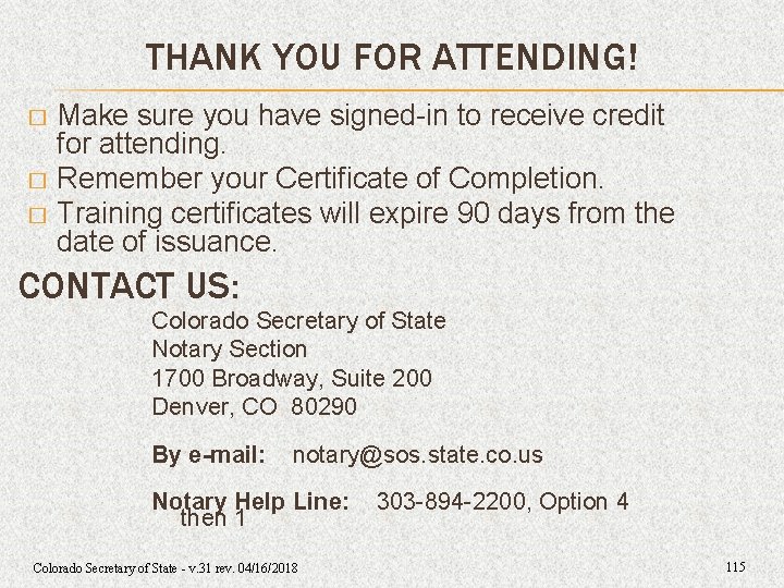 THANK YOU FOR ATTENDING! Make sure you have signed-in to receive credit for attending. THANK YOU FOR ATTENDING! Make sure you have signed-in to receive credit for attending.