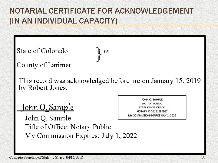 NOTARIAL CERTIFICATE FOR ACKNOWLEDGEMENT (IN AN INDIVIDUAL CAPACITY) State of Colorado County of Larimer NOTARIAL CERTIFICATE FOR ACKNOWLEDGEMENT (IN AN INDIVIDUAL CAPACITY) State of Colorado County of Larimer