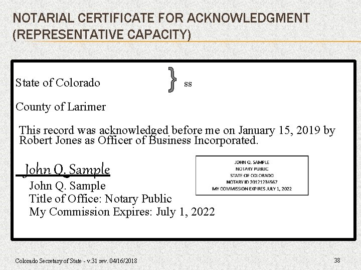 NOTARIAL CERTIFICATE FOR ACKNOWLEDGMENT (REPRESENTATIVE CAPACITY) State of Colorado } ss County of Larimer NOTARIAL CERTIFICATE FOR ACKNOWLEDGMENT (REPRESENTATIVE CAPACITY) State of Colorado } ss County of Larimer
